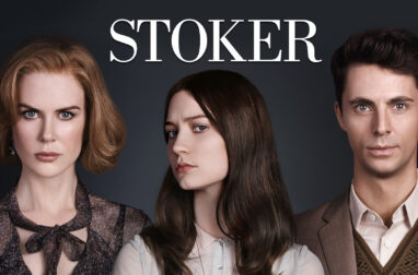 STOKER. Niezwykły, znakomity thriller. Chcemy więcej!