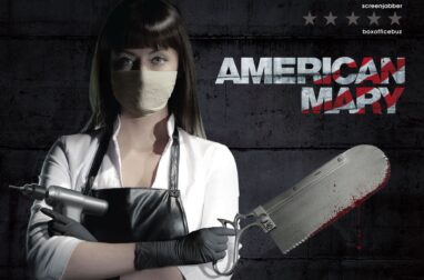 AMERICAN MARY. Ponieważ horrorem należy się bawić