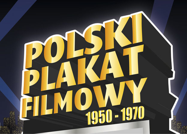 Zapraszamy na wystawę Polskiego Plakatu Filmowego w Lesznie!