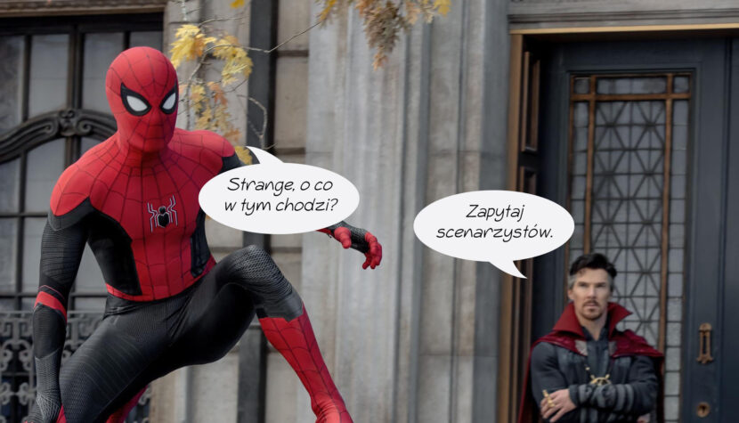 Absurdy i DZIURY FABULARNE w filmie SPIDER-MAN: BEZ DROGI DO DOMU