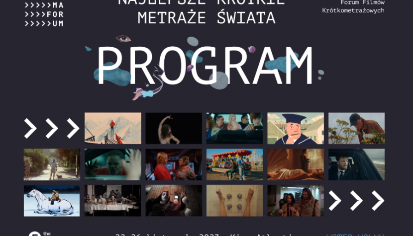 NAJLEPSZE KRÓTKIE METRAŻE ŚWIATA PONOWNIE W WARSZAWIE! SPRAWDŹ PROGRAM 22. CINEMAFORUM