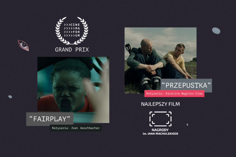 GRAND PRIX 22. CINEMAFORUM DLA “FAIRPLAY”! “PRZEPUSTKA” Z NAGRODĄ IM. JANA MACHULSKIEGO ZA NAJLEPSZY FILM