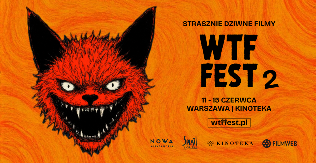 WTF Fest 2: Krwawo, głośno, niezapomnianie [WYDARZENIE]
