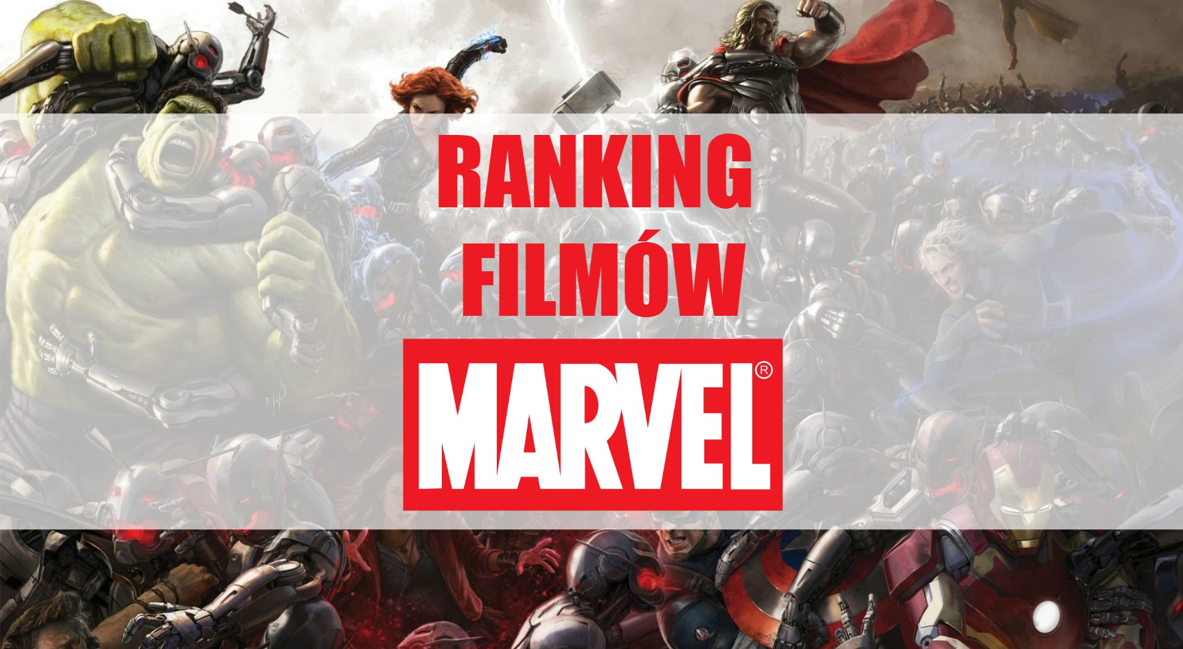 Ranking filmów Marvela - wyniki głosowania na najlepsze filmy MCU