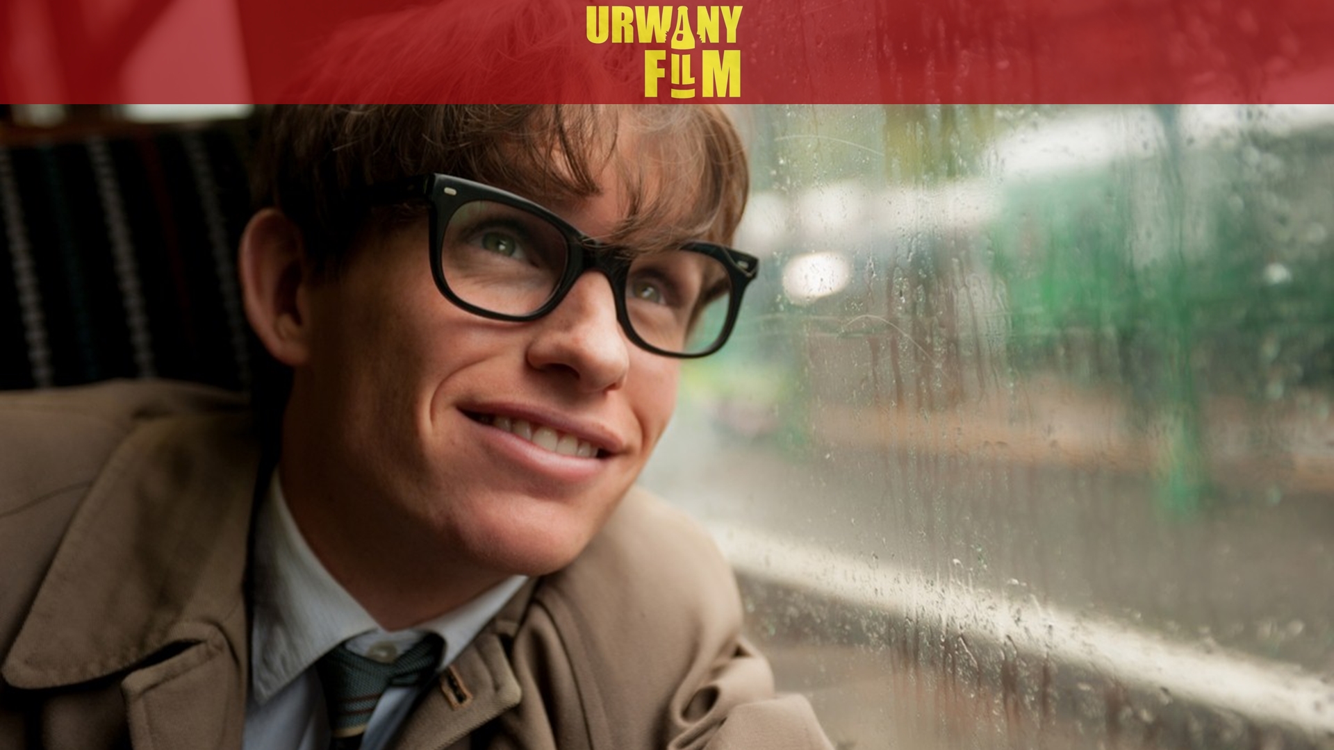 TEORIA WSZYSTKIEGO. Oscary 2015. URWANY FILM #70