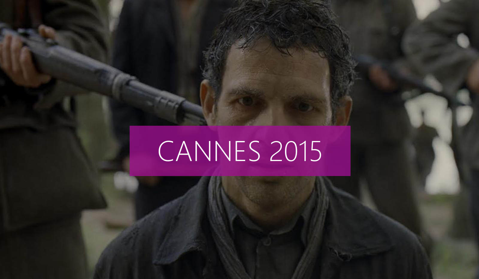 THE SON OF SAUL - wybitne (!) dzieło w konkursie CANNES 2015