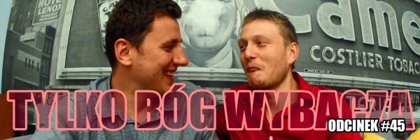 Urwany Film #45 - Tylko Bóg wybacza