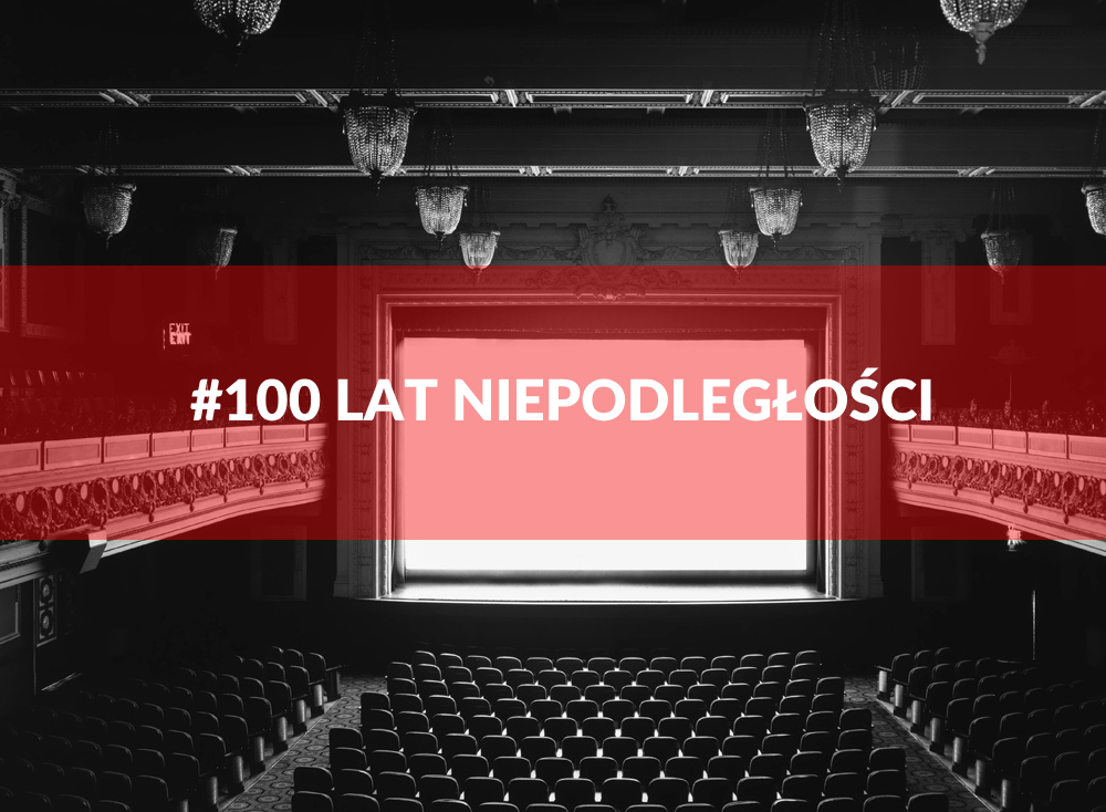 ZAPOMNIANE NAZWISKA POLSKIEGO KINA. #100latniepodległości